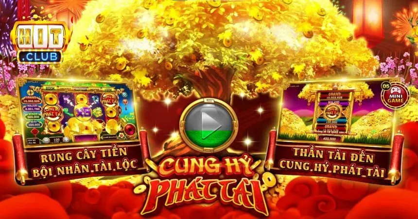 Cung Hỷ Phát Tài HIT CLUB