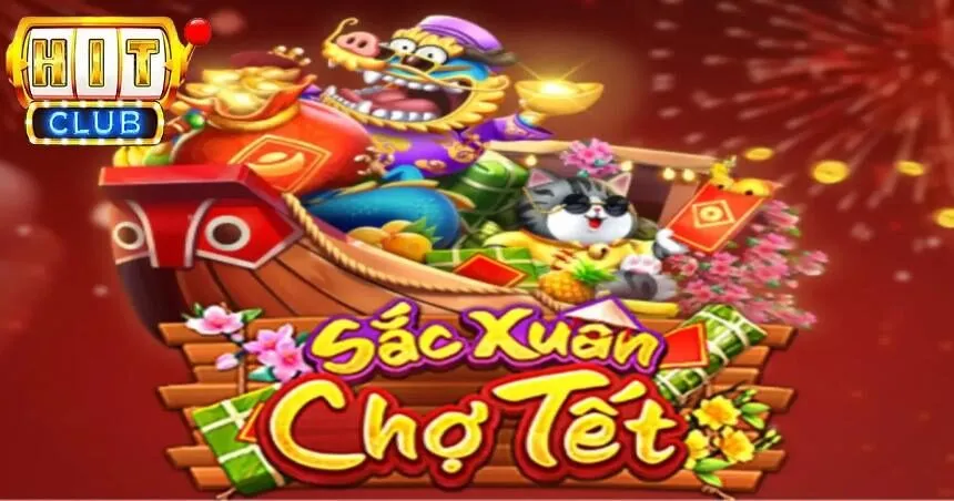 Sắc xuân chợ tết HIT CLUB