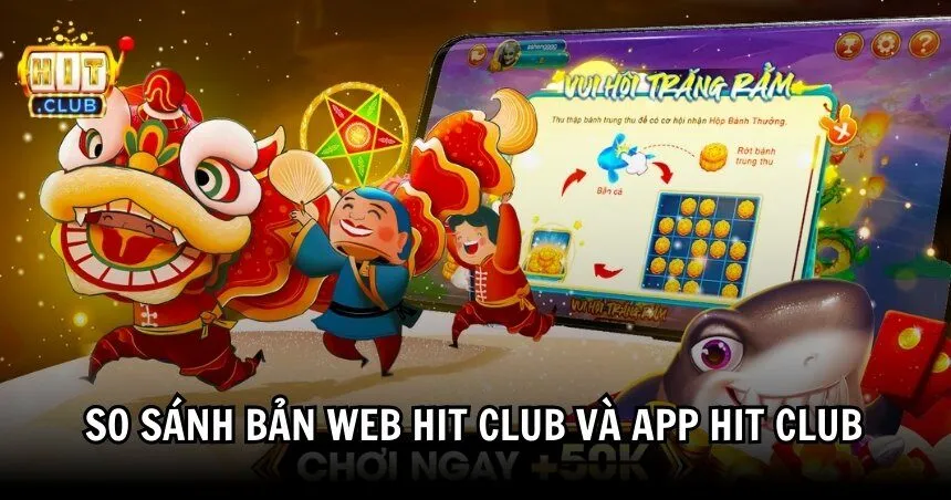 Bản web và app của HIT CLUB đều có những điểm ấn tượng 